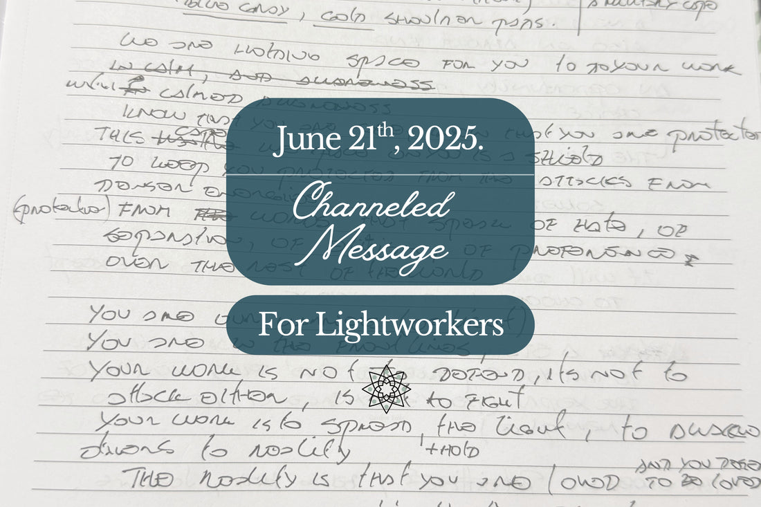 A Channeled Message to Lightworkers