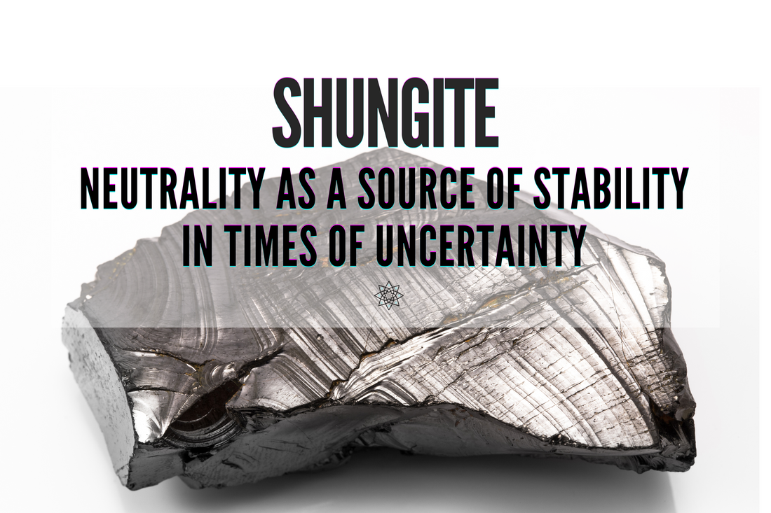 Shungite. An Intuitive Message About Finding Stability During Uncertain Times.